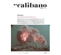 Calibano. L'Opera e il mondo. Vol. 8: L' invenzione del Medioevo