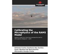 Calibrating the Microphysics of the RAMS Model: based on data from the Instrumented Aircraft for Atmospheric Research - ALPA