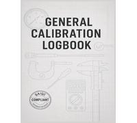 Calibration Records Logbook: Track Equipment Accuracy, Maintenance, and Compliance | Ideal for QA/QC, Instrumentation, and Engineering Teams