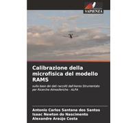 Calibrazione della microfisica del modello RAMS: sulla base dei dati raccolti dall'Aereo Strumentato per Ricerche Atmosferiche - ALPA