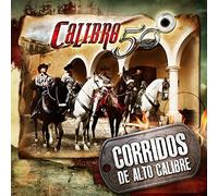 Calibre 50 - Corridos de Alto Calibre