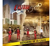 Calibre 50 - Historia De La Calle