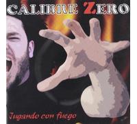Calibre Zero Jugando Con Fuego (CD)