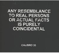 Calibro 35 - Ogni riferimento a persone esistenti o a fatti realmente accaduti è puramente casuale