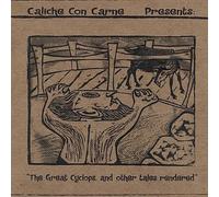 Caliche Con Carne - Great Cyclops