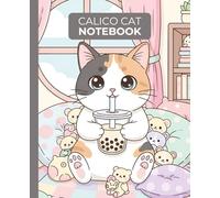 Calico Cat Notebook: Pastel, Cozy, and Wide-Ruled Journal - 110 Pages for School, Writing, Notes - Perfect Gift for Kids, Adults and Calico Cat Lovers