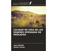 CALIDAD DE VIDA DE LAS MUJERES OPERADAS DE PROLAPSO