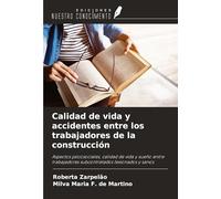 Calidad de vida y accidentes entre los trabajadores de la construcción: Aspectos psicosociales, calidad de vida y sueño entre trabajadores subcontratados lesionados y sanos
