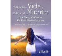 Calidad de vida y calidad de muerte (Edizione spagnola)
