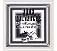 Calientes, Agua - Un'Altra Voce/Just A Revolution