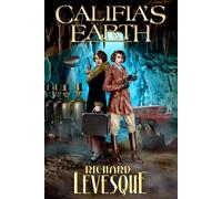 Califia's Earth: A Steampunk Adventure: 2