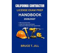 CALIFONIA CONTRACTOR LICENSE EXAM PREP HANDBOOK: Proven study strategies to help you achieve first-time success