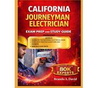 CALIFONIA JOURNEYMAN ELECTRICIAN EXAM PREP AND STUDY GUIDE 2026/2027: 16 Test Prep Sets with 5 Comprehensive Final Assessments: Preferred by Over 80k Technical Professionals