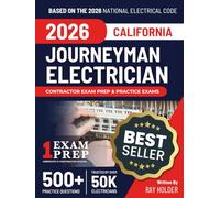 California 2026 Journeyman Electrician Exam Prep and Study Guide: 12 Practice Exams + 2 Full Final Exams: Trusted by 50k Electricians