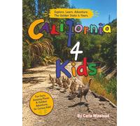 CALIFORNIA 4 KIDS: A Photographic Journey Through the Golden State
