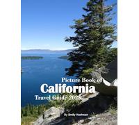 California: A Beautiful Visual Journey for Travel and Photography Lovers