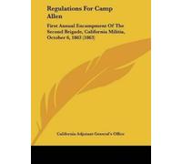 California Adjutant-General's Office Californ Regulations for (Copertina rigida)