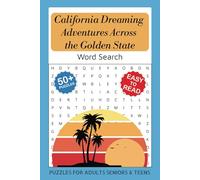 California Adventures Word Search Puzzle Book: Easy to Read Print about Road Trips, National Parks, Coastal Drives, Hiking Trails, City Escapes, ... More | 6x9 inches, 110 pages | 50+ Puzzles