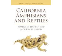 Jackson D. Shedd e Robert Hansen – California Amphibians and Reptiles – Tascabile