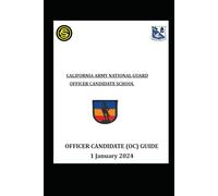 CALIFORNIA ARMY NATIONAL GUARD OFFICER CANDIDATE SCHOOL: OCSOP