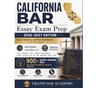 CALIFORNIA BAR Essay Exam Prep 2026-2027 Edition: 900+ Short-Answer Q&A with Rules, Elements, and IRAC Triggers