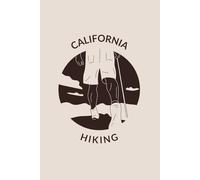 California Blank Lined Journal: Hiking Themed Notebook for Travel Lovers, 120 Pages 6 x 9 inches