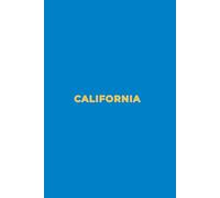 CALIFORNIA BLUE AND YELLOW - Premium Lined Journal | 6" x 9" | Soft Cover | 120+ Pages - Bold State-Inspired Design: A High-Quality State Notebook - Ideal for School, Work, or Everyday Notes