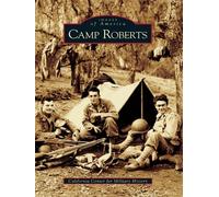 California Center for Military History Camp Roberts (Tascabile)
