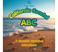 California Coastal ABC: A Coastal Alphabet Adventure
