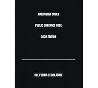 CALIFORNIA CODES PUBLIC CONTRACT CODE 2025 EDITION