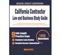 California Contractor Law and Business Study Guide: Unofficial Exam Prep with Practice Questions and Answer Explanations for California's Contractor Licensing Exam