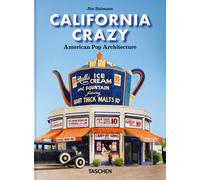 California crazy. American pop architecture. 45th Ed. Ediz. inglese - Heim...