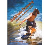 California Dreaming: Magic on the Central Coast