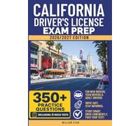 California Driver's License Exam Prep: Study Guide, Road Signs & Practice Tests to Help You Pass the Written Knowledge Test