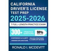 California Driver's License Test Prep 2025-2026: The Complete Guide, Strategic and Step-by-Step Mastery for the DMV Exam