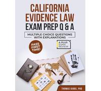 CALIFORNIA EVIDENCE LAW EXAM PREP Q&A
