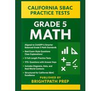 California Grade 5 Math Practice Tests: 5 Full-Length SBAC Practice Tests | 175 High-Quality Questions & Detailed Explanations