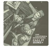 CALIFORNIA HONEYDROPS - CALL IT HOME