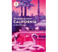 California. La fine del sogno
