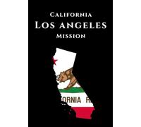 California Los Angeles Mission Journal