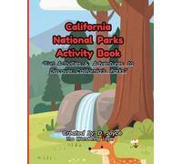 California National Parks Activity Book for Kids: Fun Activities, Park Facts & Drawing Prompts for Ages 4-8 | Explore Yosemite, Sequoia, Joshua Tree & More