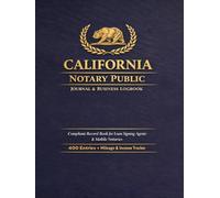 California Notary Journal: Professional Record Book for California Notaries Public | 500 Entry Notarial Log Book