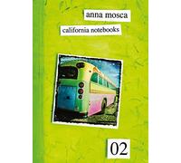 California Notebooks 02 (Bilingual Edition: English and Italian)
