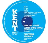 The California P Just Say a Four Letter Word (Love)/Shes a Real Swee (Vinyl LP)