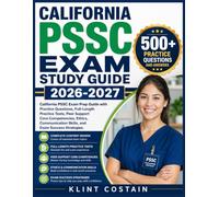 CALIFORNIA PSSC EXAM STUDY GUIDE 2026-2027: California PSSC Exam Prep Guide with Practice Questions, Full-Length Practice Tests, Peer Support Core ... Skills, and Exam Success Strategies
