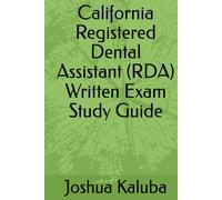 California Registered Dental Assistant (RDA) Written Exam Study Guide