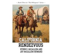 California Rendezvous: Book Three in "The Whisperer" Series