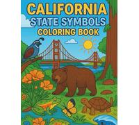 California State Symbols Coloring Book: Learn Fun Facts and Color 15 Official California State Symbols for Kids Ages 4-10