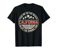 California Summer Vacation, Sunshine, Take Me to The Beach Maglietta