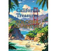 California Treasures: Coloring Adventure: A Journey Through the Golden State's Most Iconic Landmarks